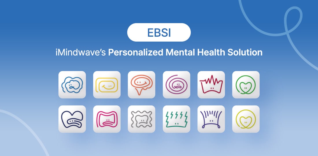 EBSI: iMindwave’s Personalized Mental Health Solution